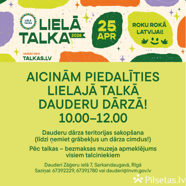  Lielā talka Dauderu dārzā 2026