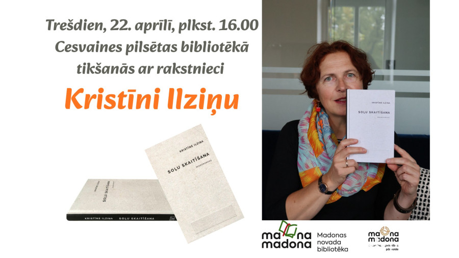 Tik&scaron;anās ar rakstnieci Kristīni Ilziņu