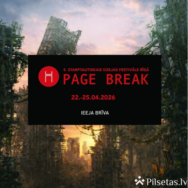 5. starptautiskā dzejas festivāla &ldquo;PAGE BREAK&rdquo; noslēguma dzejkoncerts
