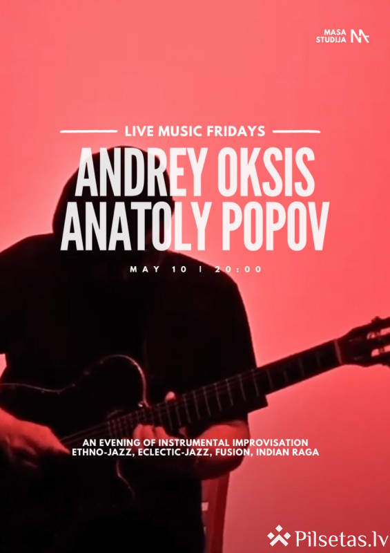 Andrey Oksis & Anatoly Popov  Dzīvās mūzikas piektdienas 