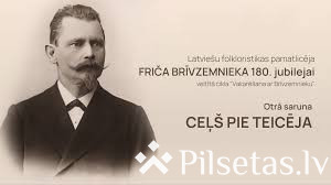 Vakarē&scaron;ana ar Brīvzemnieku - &ldquo;Ceļ&scaron; pie teicēja&rdquo; 