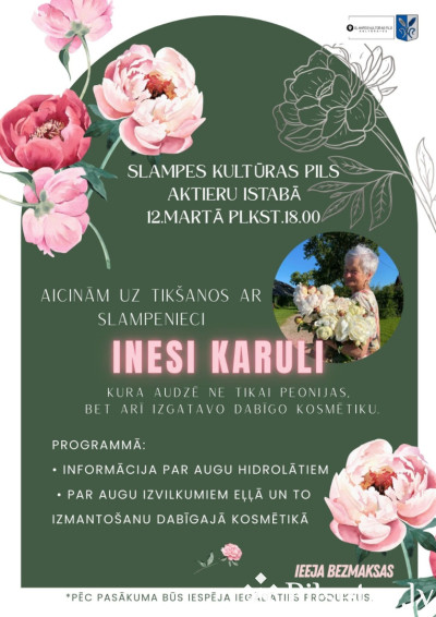 Sievi&scaron;ķīga satik&scaron;anās ar Inesi Karuli par peonijām un dabīgo kosmētiku