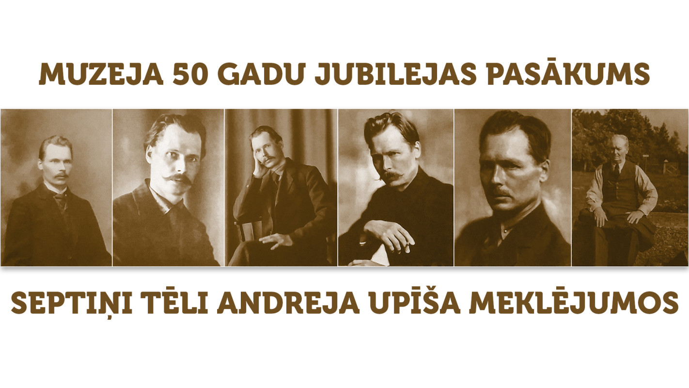 Septiņi tēli Andreja Upīša meklējumos