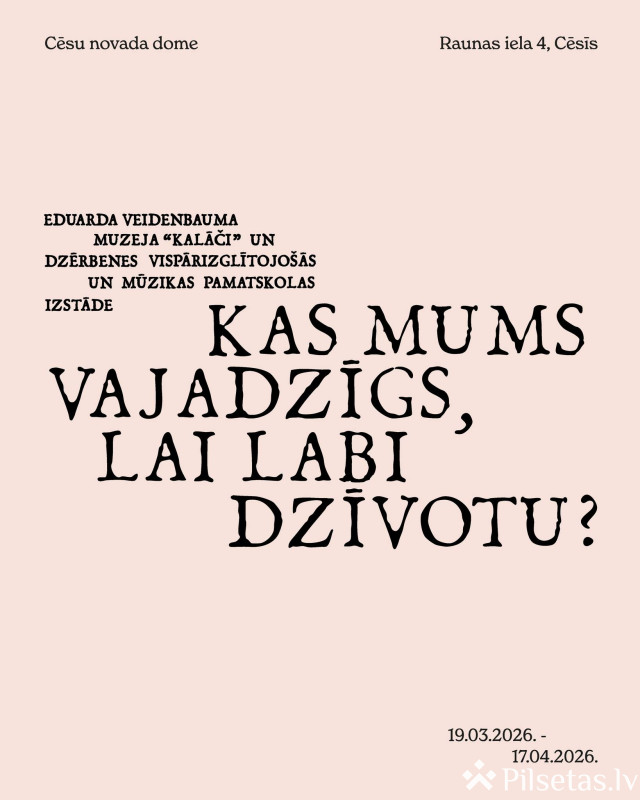 &ldquo;Kas mums vajadzīgs, lai labi dzīvotu?&rdquo;