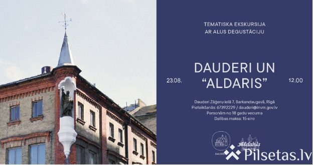 Tematiska ekskursija &ldquo;Dauderi un &ldquo;Aldaris&rdquo;&rdquo;