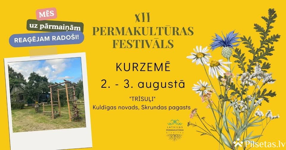 Latvijas permakultūras reģionālais festivāls Kurzemē
