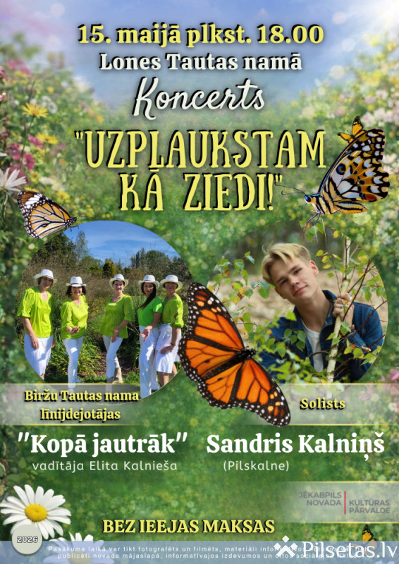 &ldquo;Uzplaukstam kā zieds!&rdquo;