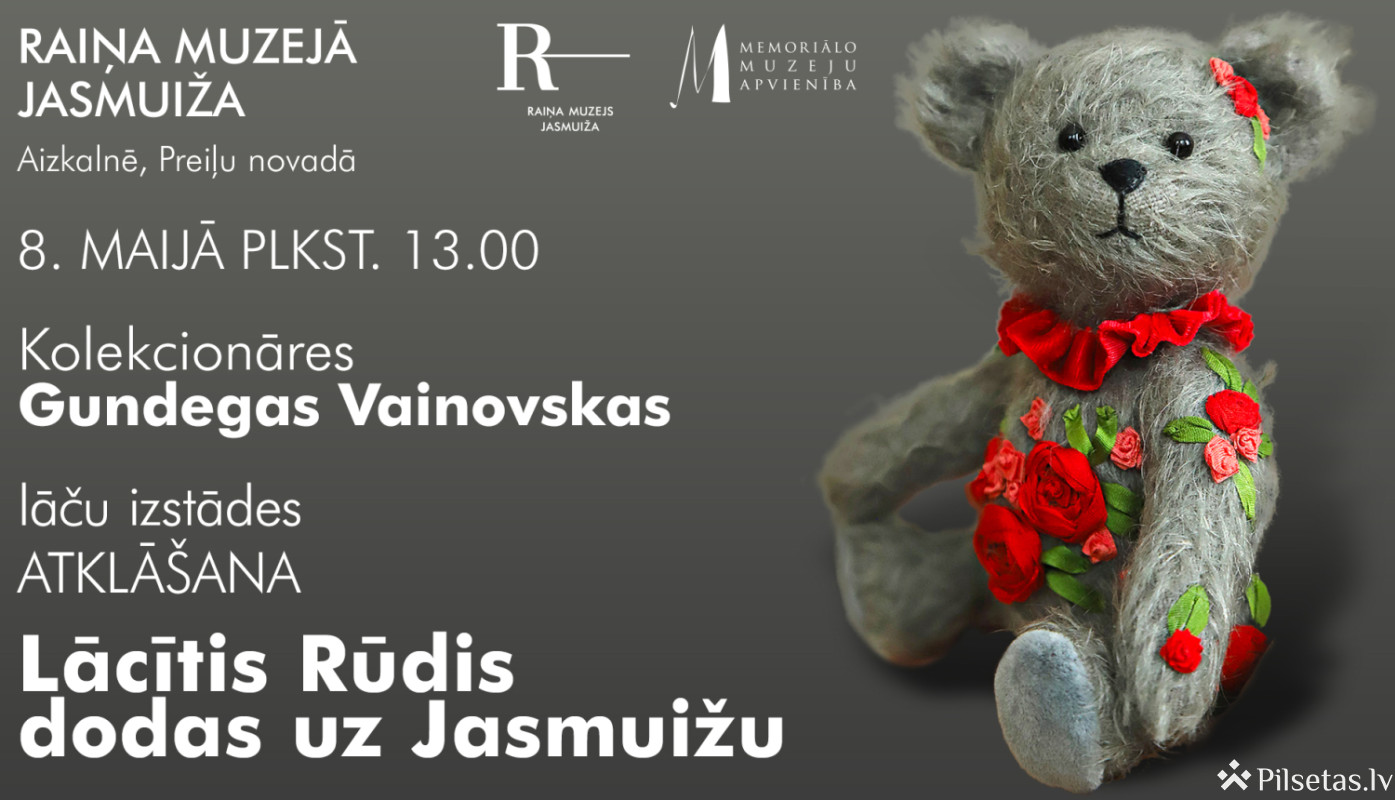 Izstādes &ldquo;Lācītis Rūdis un viņa draugi dodas uz Jasmuižu&rdquo; atklā&scaron;ana
