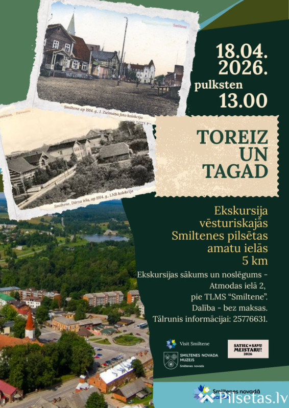 Ekskursija &ldquo;Toreiz un tagad&rdquo;