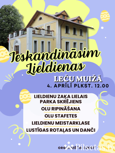 Lieldienu svinības Leču muižā