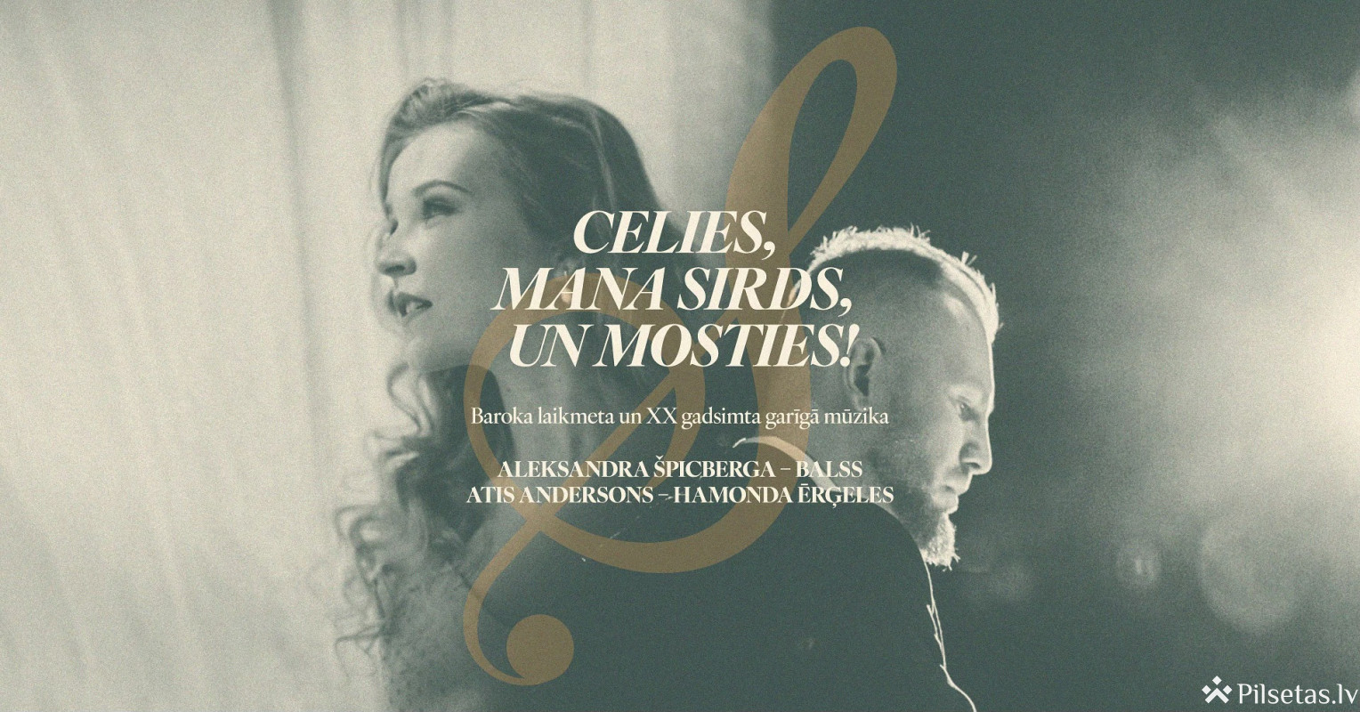 &ldquo;Celies, mana sirds, un mosties!&rdquo;