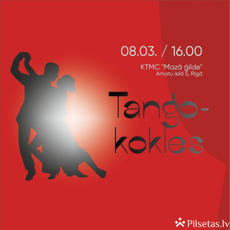 Tango-kokles. Neparastie tango Starptautiskajā sievie&scaron;u dienā svētdiena