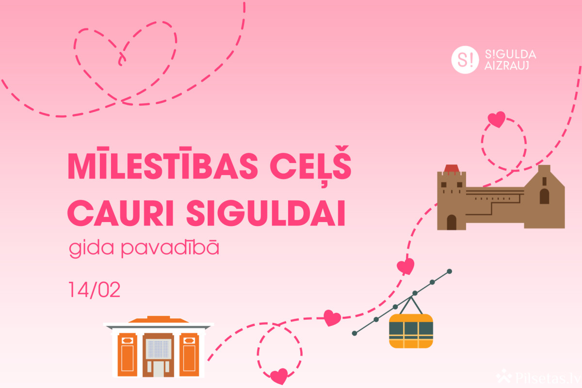 Mīlestības ceļ&scaron; cauri Siguldas pilsētai 2026