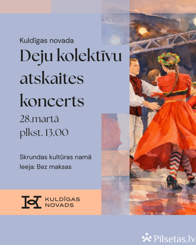 Kuldīgas novada deju  kolektīvu atskaites koncerts 2026