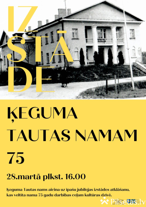 Ķeguma Tautas namam 75