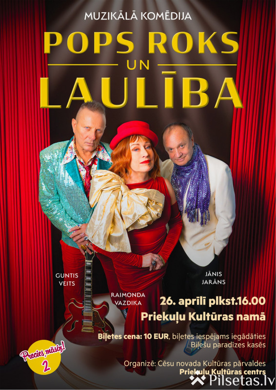 Muzikāla komēdija &ldquo;POPS, ROKS un LAULĪBA&rdquo;