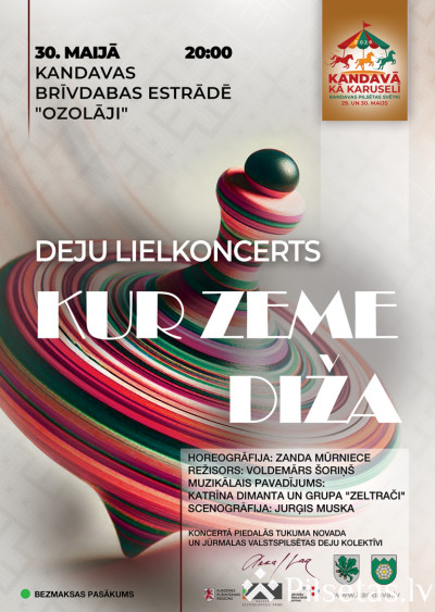 Deju lielkoncerts &ldquo;KUR ZEME DIŽA&rdquo;