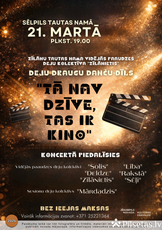 Koncerts &ldquo;Tā nav dzīve, tas ir kino&rdquo;