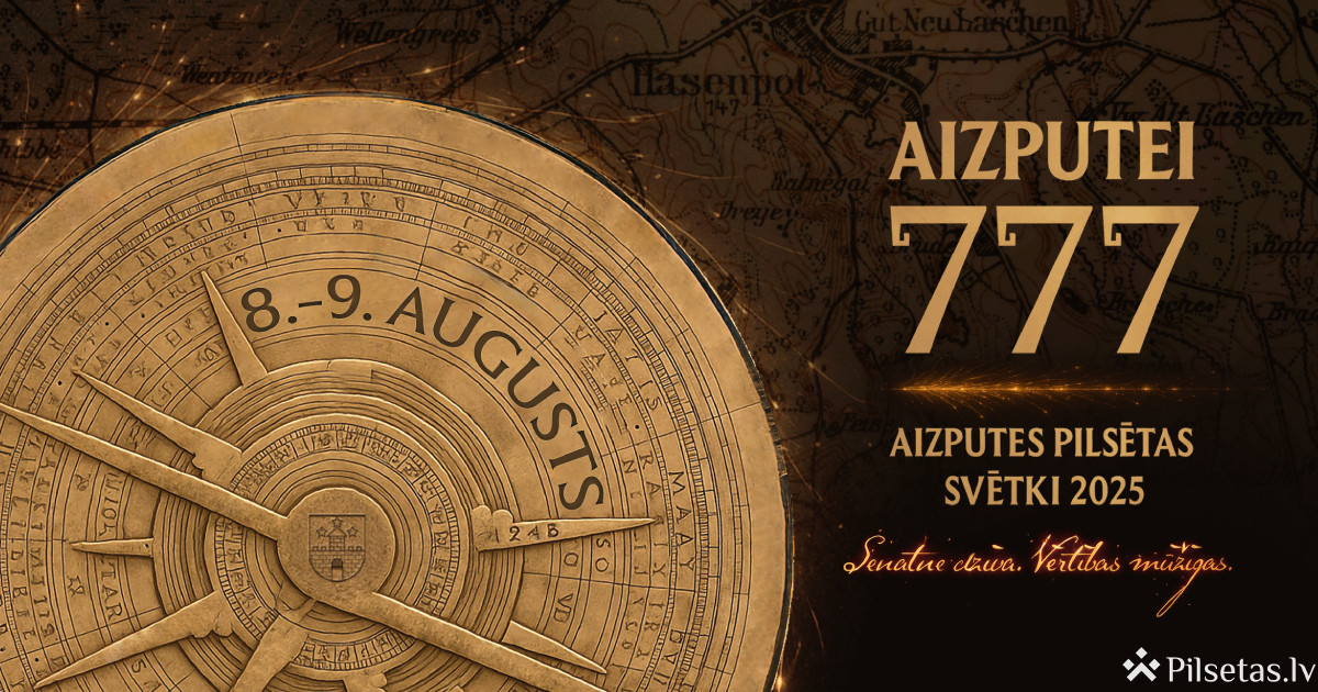 Senatne dzīva. Vērtības mūžīgas. Aizputei 777!