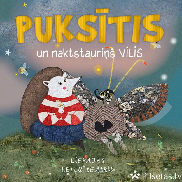 Ezītis Puksītis un naktstauriņ&scaron; Vilis