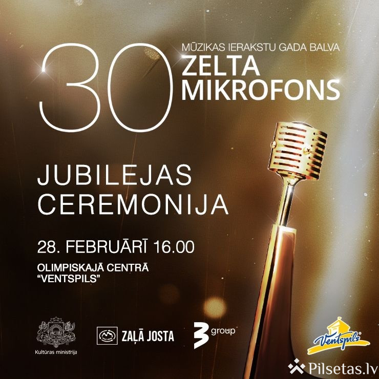 &ldquo;Zelta mikrofona&rdquo; 30 gadu jubilejas ceremonija
