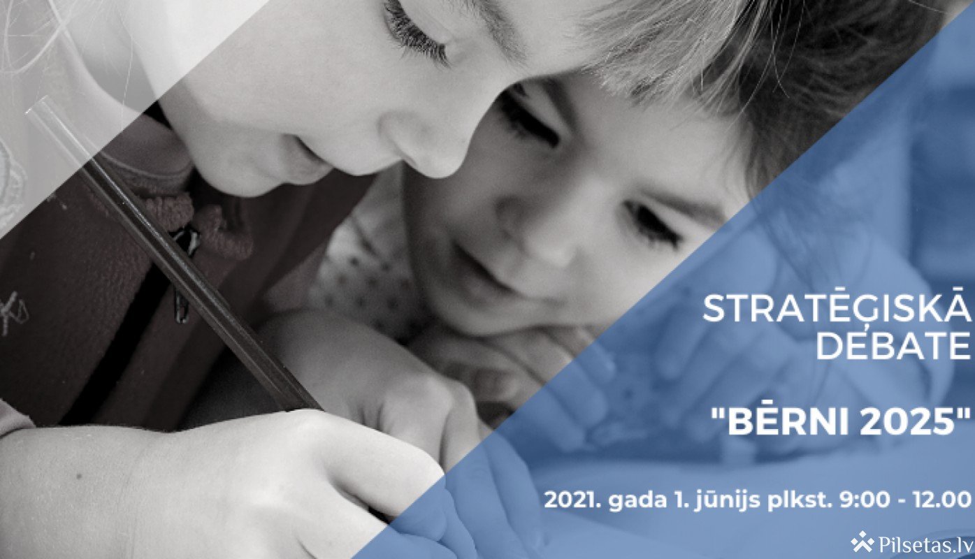 Starptautiskajā bērnu aizsardzības dienā norisināsies stratēģiskā diskusija “Bērni 2025”