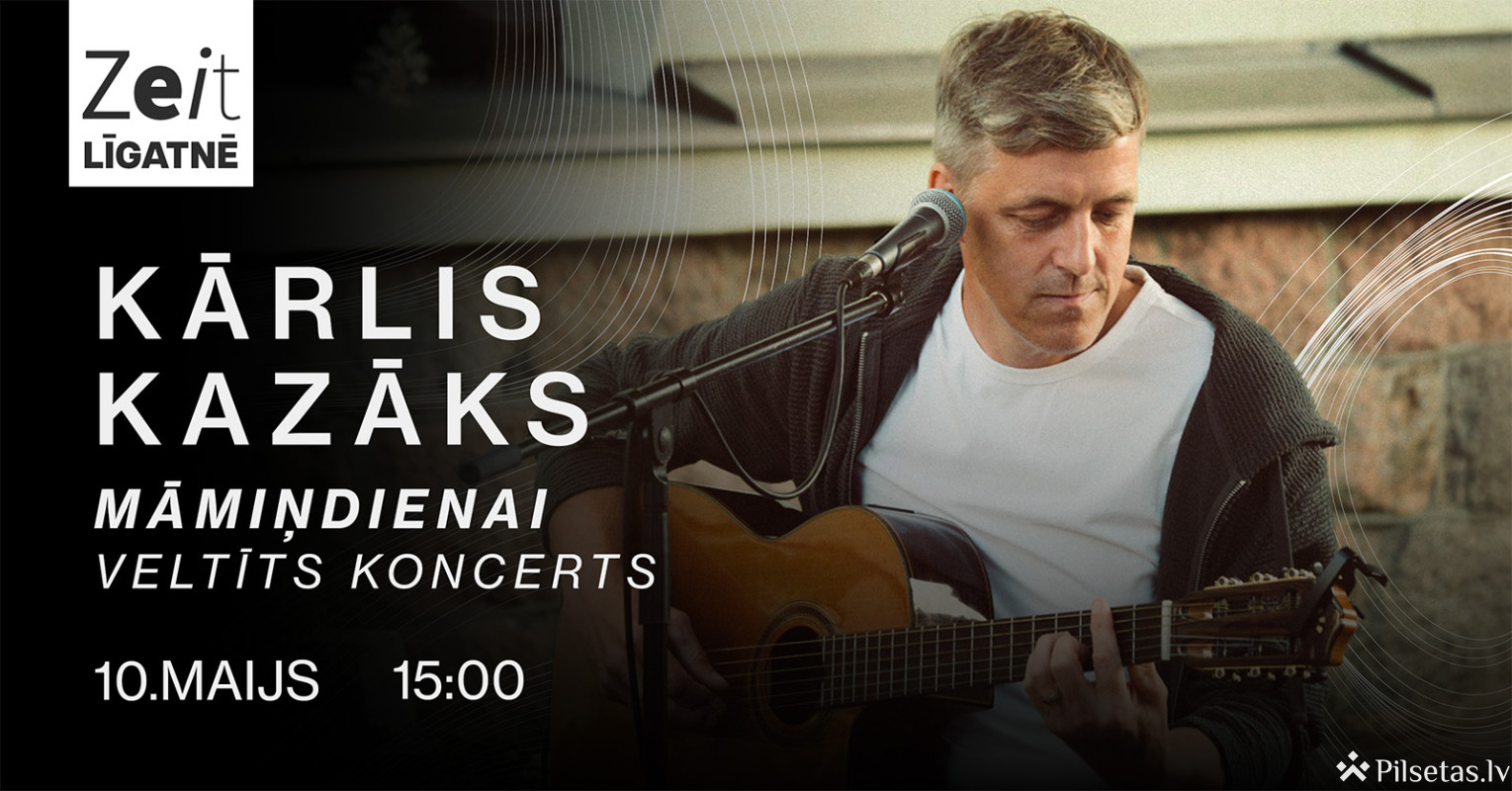Māmiņdienas koncerts &ndash; Kārlis Kazāks