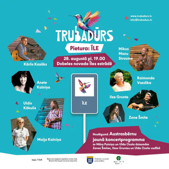 Dziesminieku koncerts "TRUBADŪRS. Pietura: ĪLE".