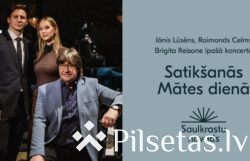 &ldquo;Satik&scaron;anās Mātes dienā&rdquo;