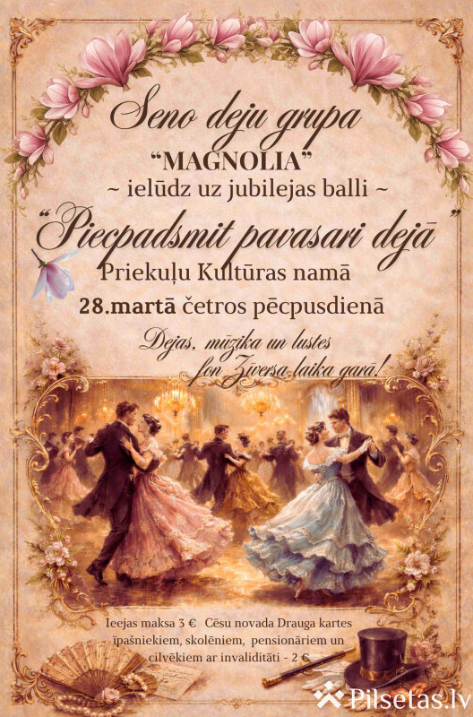 Seno deju grupas &ldquo;Magnolia&rdquo; 15 gadu jubilejas svinības