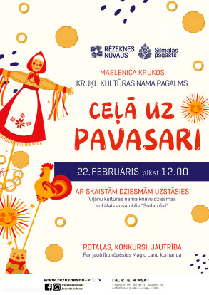 Masļeņica Krukos &ldquo;Ceļā uz pavasari&rdquo;