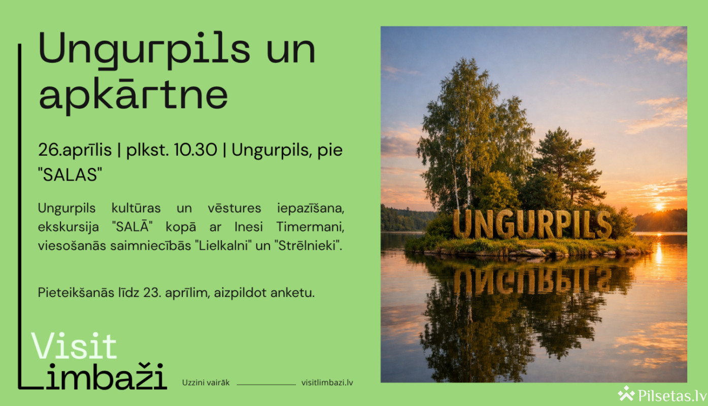 Pārgājiens &ldquo;Ungurpils un apkārtne&rdquo;