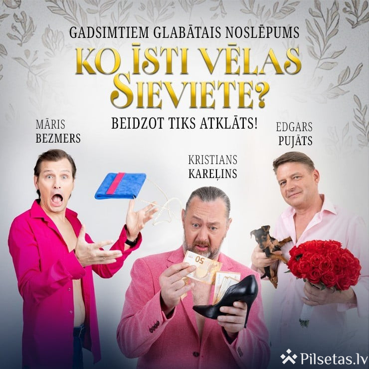 Koncertpiedzīvojums &ldquo;Ko īsti vēlas sieviete?&rdquo;