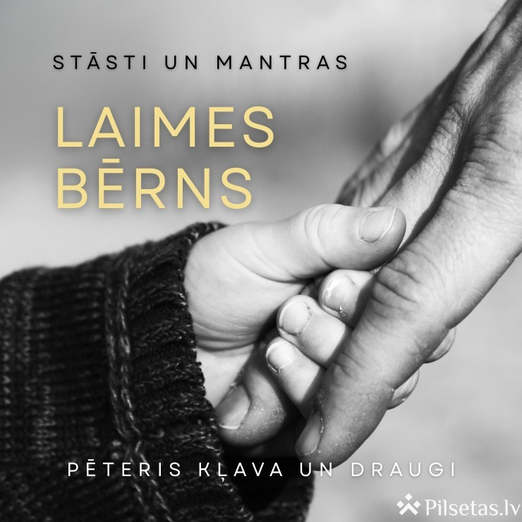 Stāsti un mantras &ldquo;Laimes bērns&rdquo;