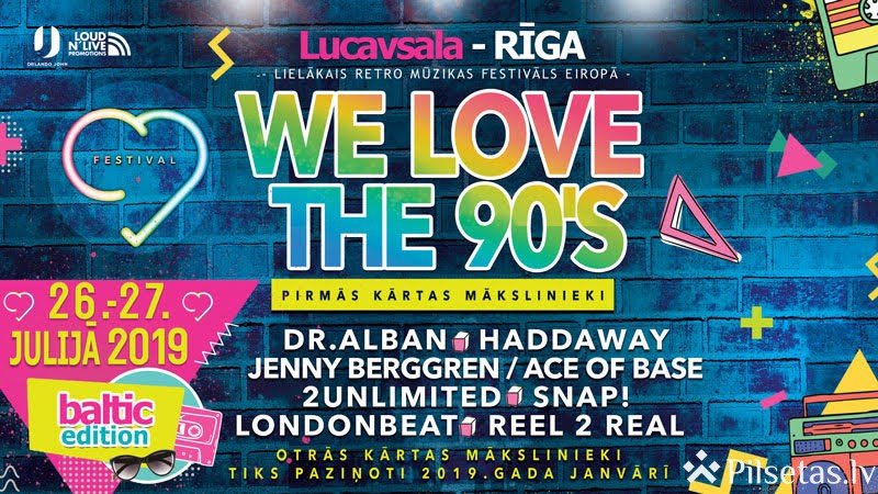 Rīgā norisināsies lielākais retro mūzikas festivāls Eiropā - “We Love The 90’s”