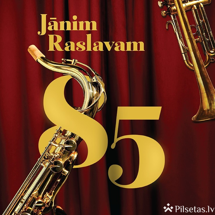 Diriģenta Jāņa Raslava 85 gadu jubilejas koncerts