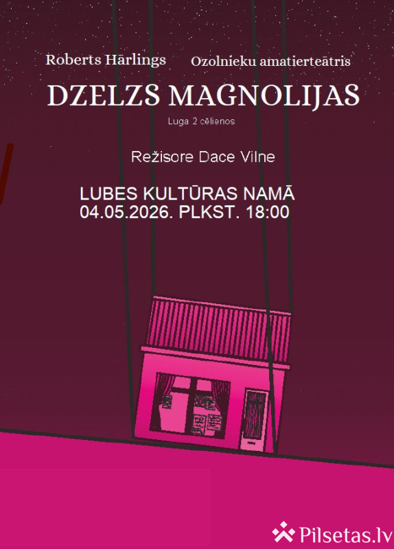 &bdquo;Dzelzs magnolijas&rdquo;