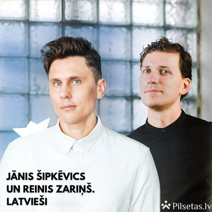 Jānis Šipkēvics and Reinis Zariņš. Latvians.