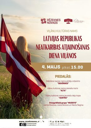 Latvijas Republikas Neatkarības atjauno&scaron;anas diena Viļānos