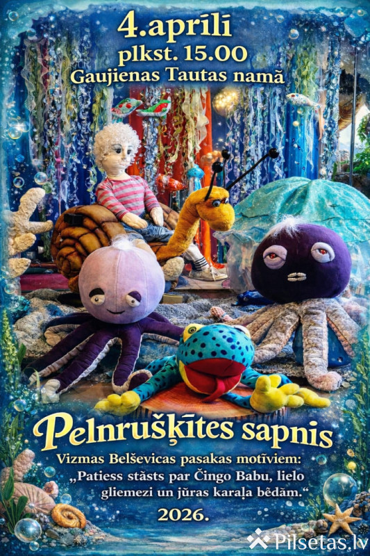&ldquo;Pelnru&scaron;ķītes sapnis&rdquo;