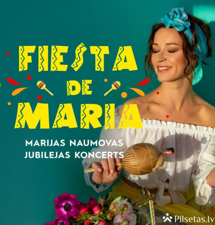 Marijas Naumovas jubilejas koncerts “FIESTA DE MARIA”