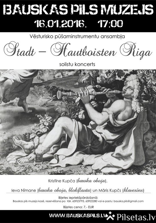 Bauskas pilī vēsturisko pūšaminstrumentu ansambļa „Stadt – Hautboisten Riga” solistu koncerts.