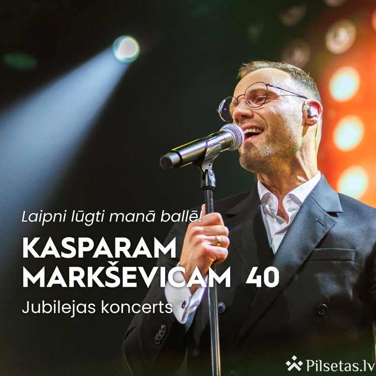 &ldquo;Kasparam Mark&scaron;evicam 40 - jubilejas koncerts&rdquo;