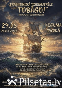 Dziesmuspēle &ldquo;TOBĀGO!&rdquo; Ķegumā
