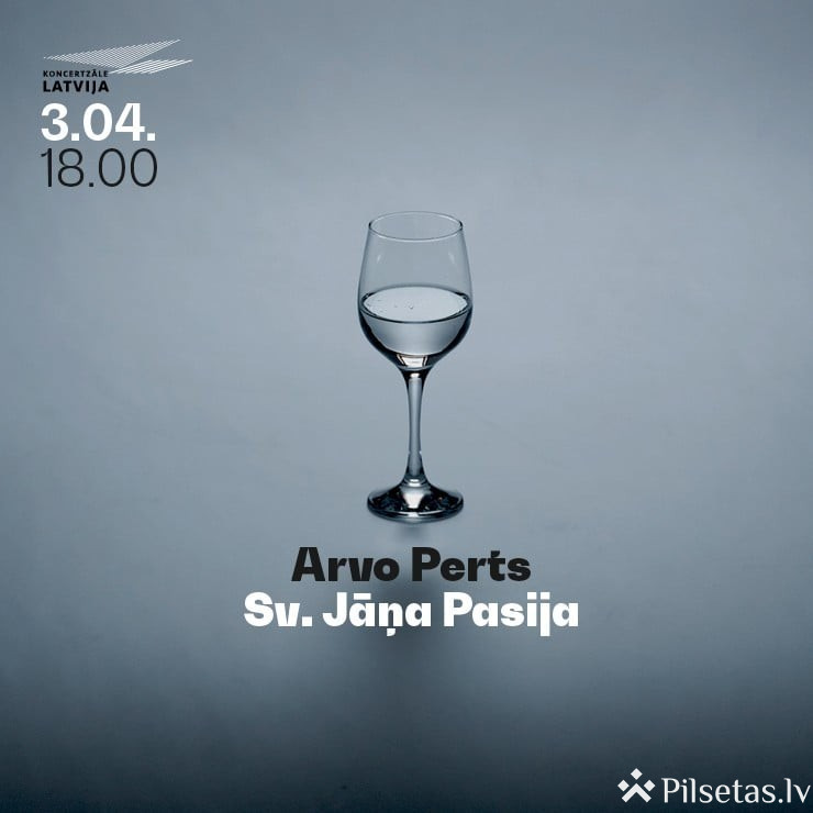 Arvo Perta "Sv. Jāņa pasija" 