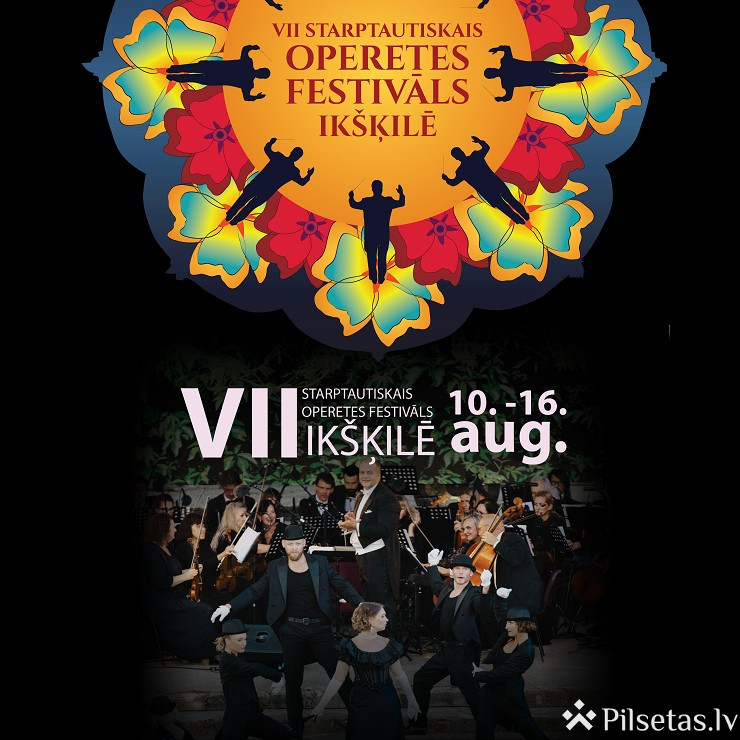VII Starptautiskais Operetes festivāls Ikšķilē | GALĀ koncerts un Valšu vakars