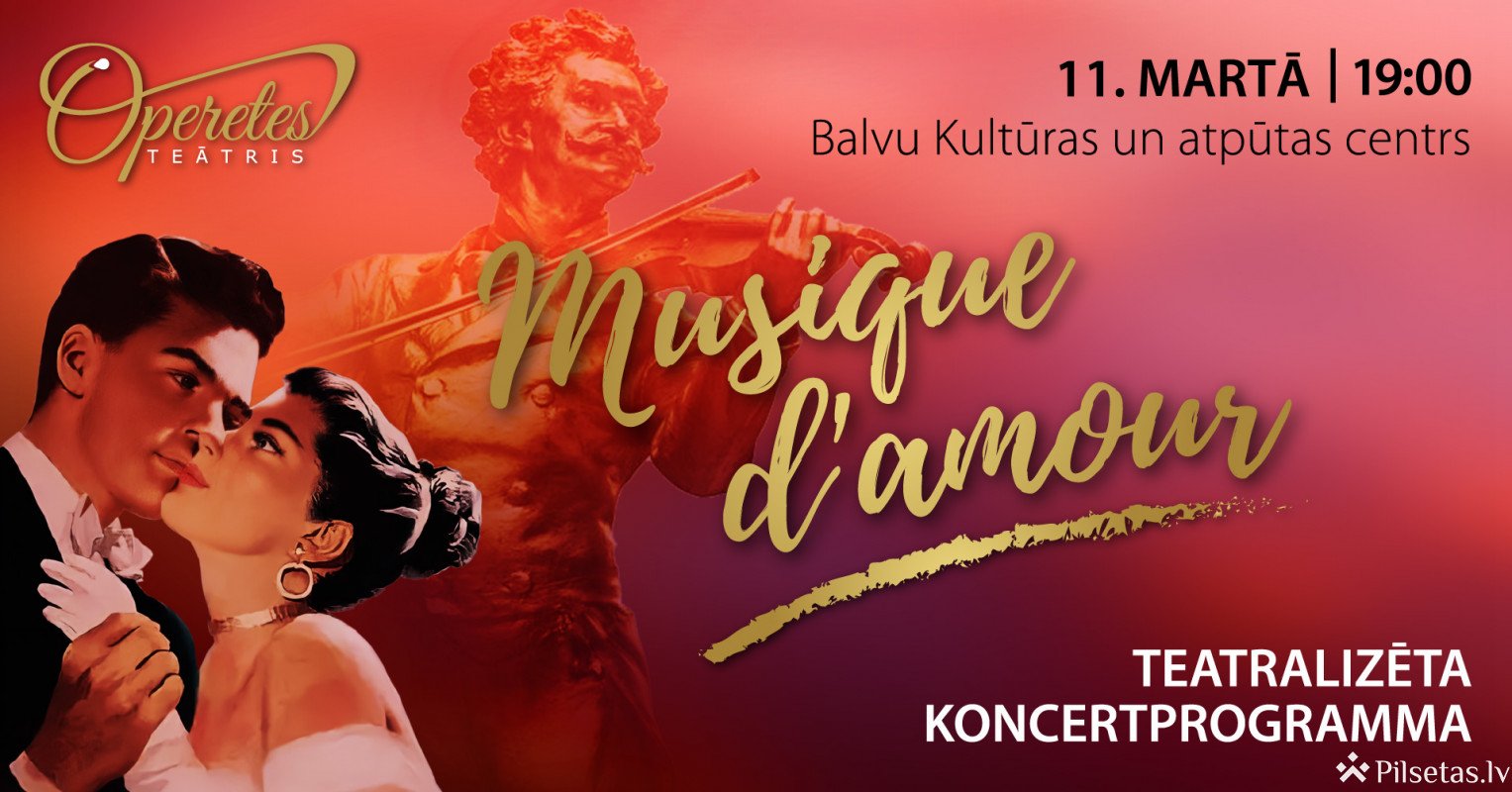 Teatralizēta koncertprogramma "Musique d'amour"