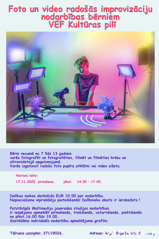 Foto un video radošās improvizāciju nodarbības bērniem VEF Kultūras pilī