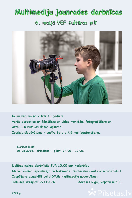 Multimedia Workshop at VEF Culture Palace for Children Aged 7-13
