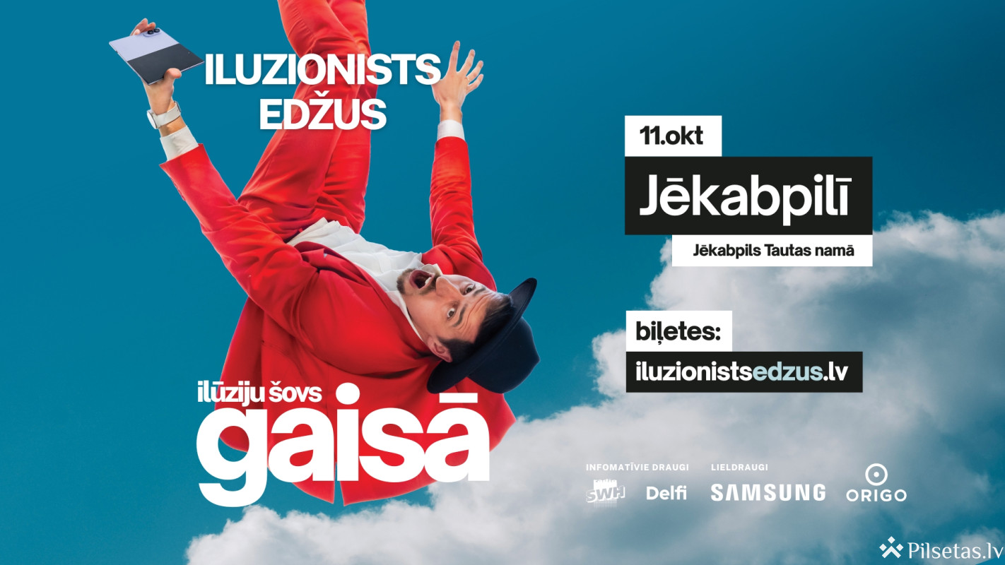 Iluzionists Edžus GAISĀ - Jēkabpilī